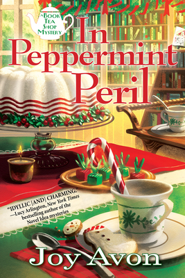 In Peppermint Peril: A Tea and a Read Mystery By Joy Avon Cover Image