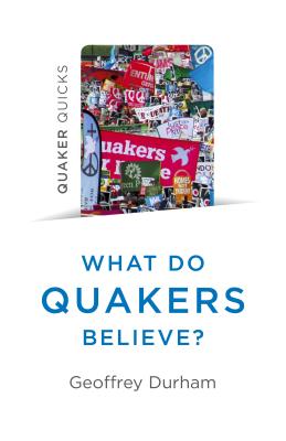 Cover for Quaker Quicks - What Do Quakers Believe?