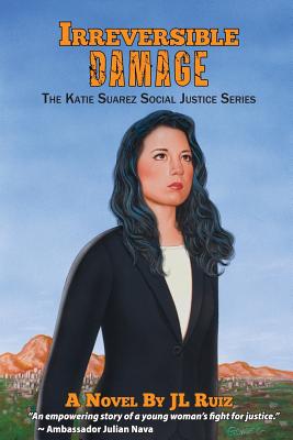 Irreversible Damage: The Katie Suarez Social Justice Series Cover Image