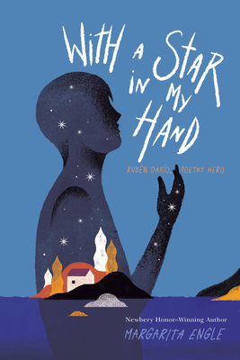 With a Star in My Hand: Rubén Darío, Poetry Hero Cover Image