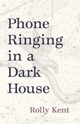 Phone Ringing in a Dark House (Carnegie Mellon University Press Poetry Series )