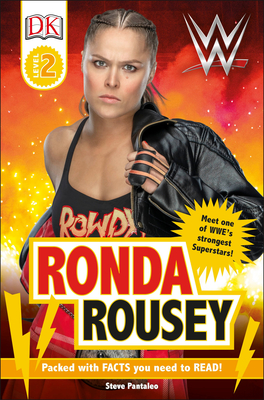 WWE Ronda Rousey (DK Readers Level 2) By Steve Pantaleo Cover Image
