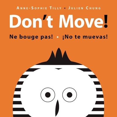 Don't Move! By Anne-Sophie Tilly, Julien Chung Cover Image