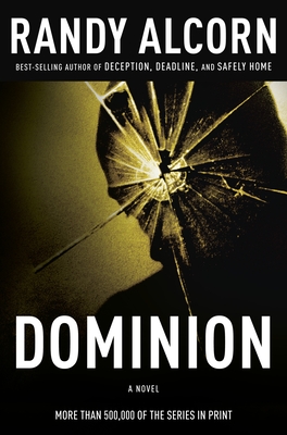 Dominion (Ollie Chandler Series #2) By Randy Alcorn Cover Image