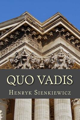 Quo Vadis? - Henryk Sienkiewicz