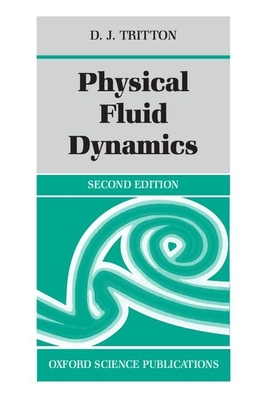 Cover for Physical Fluid Dynamics (Oxford Science Publications)