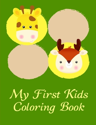 My First Kids Coloring Book: Funny Animals Coloring Pages for Children, Preschool, Kindergarten age 3-5