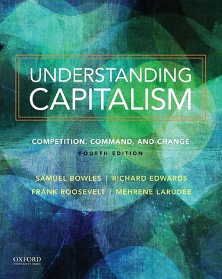 Understanding Capitalism: Competition, Command, and Change Cover Image