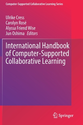INTERNATIONAL HANDBOOK OF COMPUTER-SUPPORTED COLLABORATIVE LEARNING PB 2022