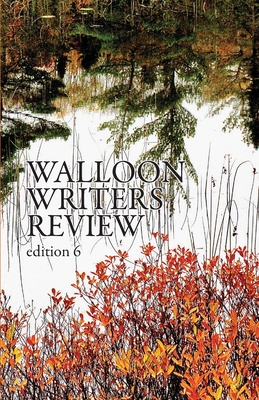 Walloon Writers Review: Edition 6