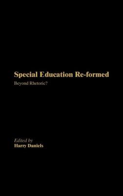 Special Education Reformed: Inclusion - Beyond Rhetoric? (New Millennium Series)