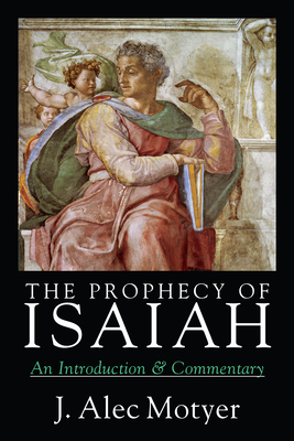 The Prophecy of Isaiah: An Introduction Commentary Cover Image