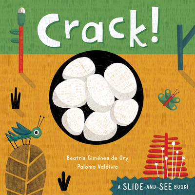 Crack! By Beatriz Giménez de Ory, Paloma Valdivia (Illustrator) Cover Image