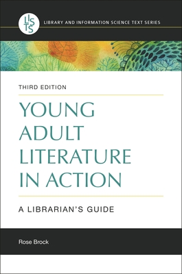 Young Adult Literature in Action: A Librarian's Guide (Library and Information Science Text)