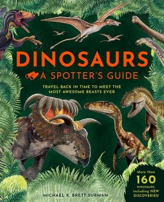 Dinosaurs: A Spotter's Guide Cover Image