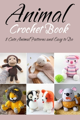 15 Sweet Stuffed Animals to Crochet for Free, Imagine
