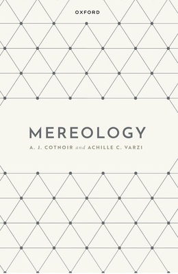 Mereology By A. J. Cotnoir, Achille C. Varzi Cover Image
