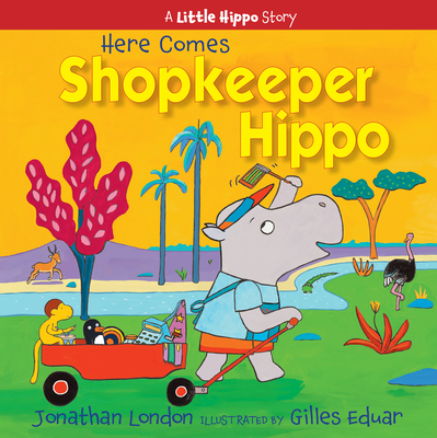 Here Comes Shopkeeper Hippo (A Little Hippo Story #4) Cover Image