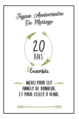 Joyeux Anniversaire De Mariage, Carnet: Idée Cadeau Noces De Porcelaine, Pour femme, Pour Homme - 20 Ans Ensemble Cover Image