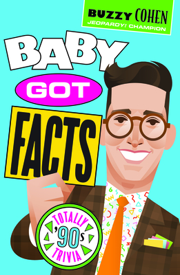 Baby Got Facts: Totally '90s Trivia Cover Image