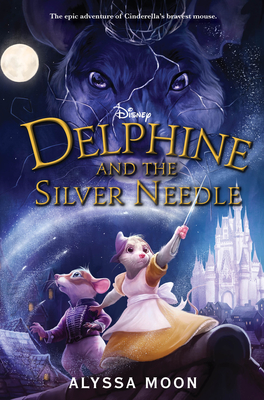 Delphine and the Silver Needle By Alyssa Moon Cover Image
