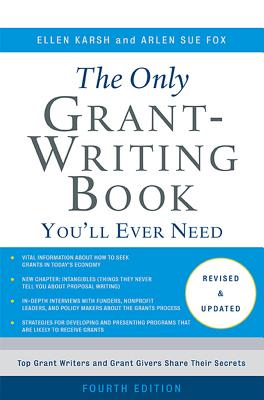 The Only Grant-Writing Book You'll  Ever Need Cover Image