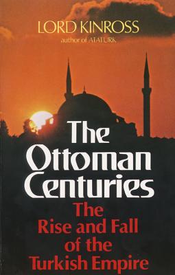 Ottoman Centuries By Lord Kinross Cover Image