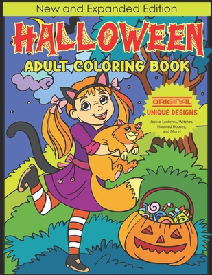Halloween Adult Coloring book: New and Expanded Edition, Original Unique Designs, Jack-o-Lanterns, Witches, Haunted Houses, and More! By Holiday Activity Publishing Cover Image
