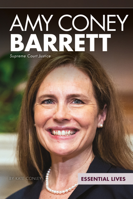 Amy Coney Barrett: Supreme Court Justice (Essential Lives) cover