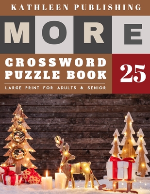 Crossword Puzzles Large Print: crosswords for beginners - More Crosswords Quiz for beginners Large Print for adults & senior - christmas snow decorat (Crossword Books Quick #25)