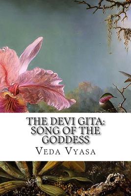 The Devi Gita: Song of the Goddess By Swami Vijnanananda (Translator), Veda Vyasa Cover Image