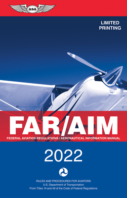 Far/Aim: Federal Aviation Regulations/Aeronautical Information Manual By Federal Aviation Administration (FAA)/Av Cover Image