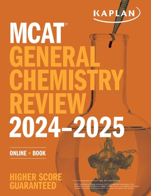 MCAT General Chemistry Review 2024-2025: Online + Book (Kaplan Test Prep) By Kaplan Test Prep Cover Image