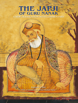 The Japji of Guru Nanak: A New Translation with Commentary By Rupinder S. Brar Cover Image