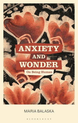 Anxiety and Wonder: On Being Human Cover Image