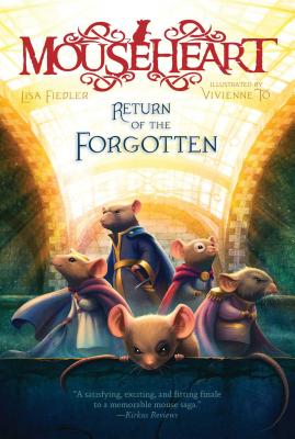 Return of the Forgotten (Mouseheart #3)