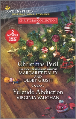 Christmas Peril and Yuletide Abduction By Margaret Daley, Debby Giusti, Virginia Vaughan Cover Image