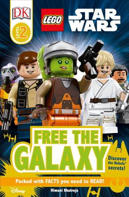 DK Readers L2: LEGO Star Wars: Free the Galaxy: Discover the Rebels' Secrets! (DK Readers Level 2) By Himani Khatreja Cover Image
