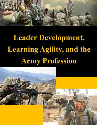 Leader Development, Learning Agility, and the Army Profession Cover Image