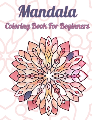 Mandalas For Meditation: A Mandala Coloring Book