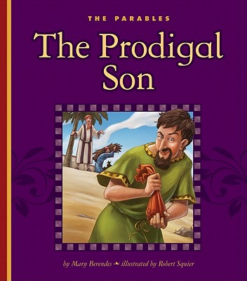 The Prodigal Son: Luke 15:11-32 (Parables) Cover Image