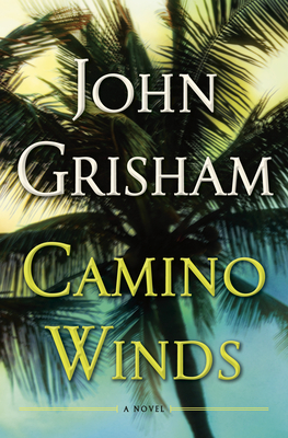 Camino Winds By John Grisham Cover Image