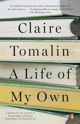 A Life of My Own: A Memoir By Claire Tomalin Cover Image