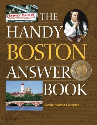 The Handy Boston Answer Book (Handy Answer Books) Cover Image