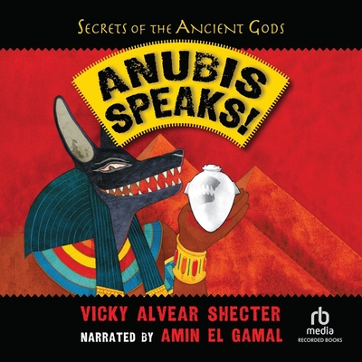 Cover for Anubis Speaks! (Secrets of the Ancient Gods)