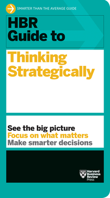 HBR Guide to Thinking Strategically By Harvard Business Review Cover Image