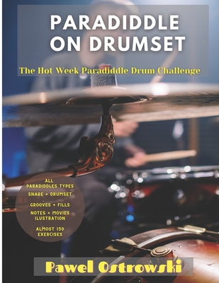 Paradiddle On Drumset: The Hot Week Paradiddle Drum Challenge Cover Image