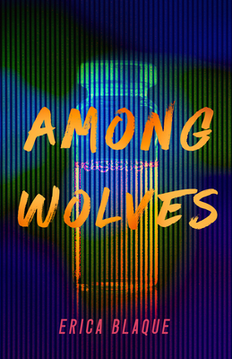 Among Wolves By Erica Blaque Cover Image