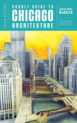 Pocket Guide to Chicago Architecture By Judith Paine McBrien, John F. DeSalvo (Illustrator) Cover Image