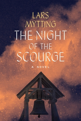 The Night of the Scourge: A Novel (Sister Bells) Cover Image